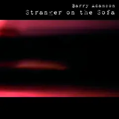 Barry Adamson Stranger On The Sofa (2LP)
