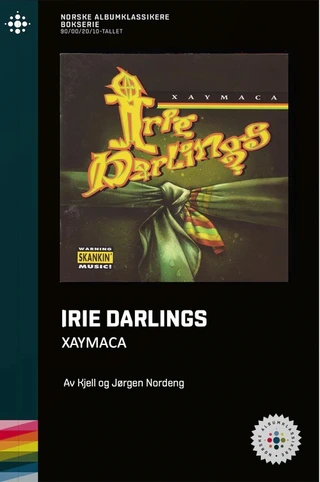 Kjell og Jørgen Nordeng Irie Darlings - Xaymaca (BOK)