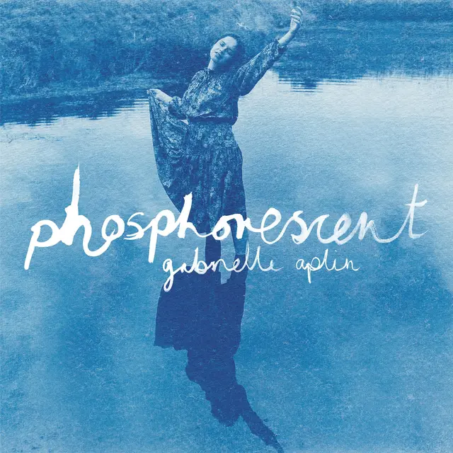 Gabrielle Aplin Phosphorescent (MC) 