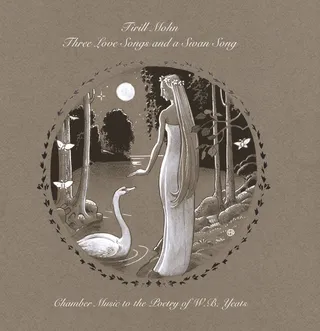 Tirill Mohn Three Love Songs And A Swan Song (CD)
