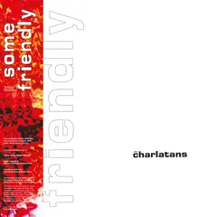 The Charlatans Some Friendly: 35th… - LTD (2LP)