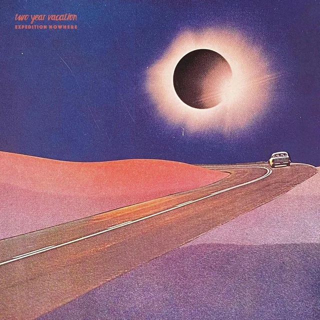Two Year Vacation Expedition Nowhere (LP) 