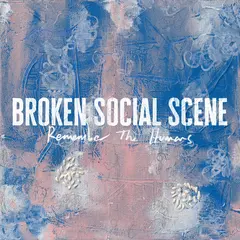 Broken Social Scene Remember The Humans (LP)