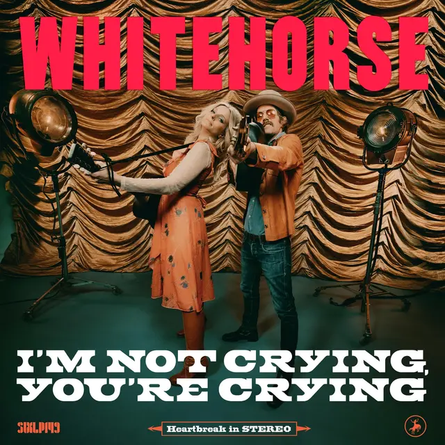 Whitehorse I'm Not Crying, You're Crying (LP) 