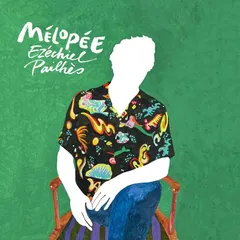 Ezechiel Pailhès Mélopée (LP)