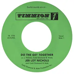 Jeb Loy Nichols &amp; Cold Diamond &amp; Mink Do The Get Together - LTD (7")