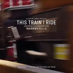 Warren Ellis This Train I Ride - OST (LP)