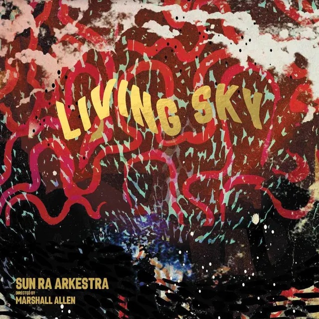 Sun Ra Arkestra Living Sky (CD) 
