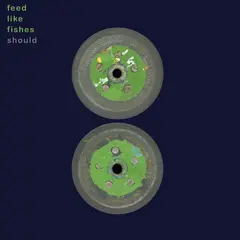 Should Feed Like Fishes - LTD (2LP)