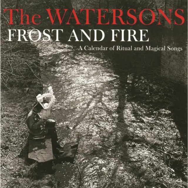 The Watersons Frost And Fire: A Calendar Of… (2LP) 