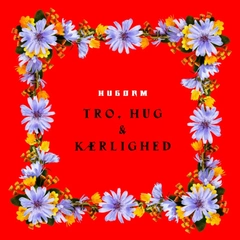 Hugorm Tro, Hug &amp; Kærlighed (LP)