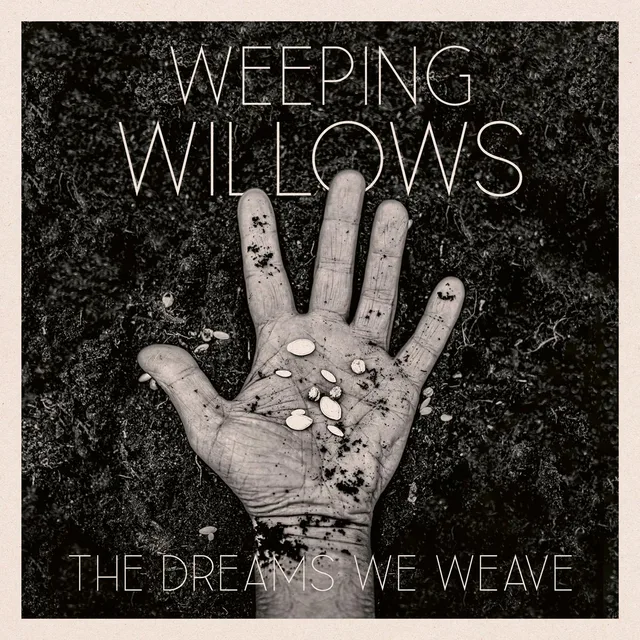 Weeping Willows The Dreams We Weave (CD) 