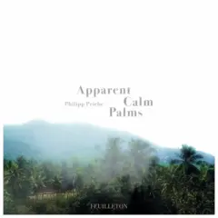 Philipp Priebe Apparent Calm Palms (2LP)