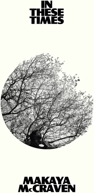 Makaya McCraven In These Times (LP)