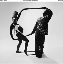 Charlotte Adigery &amp; Bolis Pupul Topical Dance (2LP)
