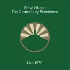 Steve Hillage The Glastonbury Experience Live… (2LP)