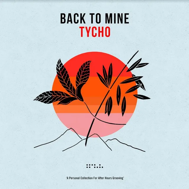 Tycho Back To Mine: Tycho (2LP) 
