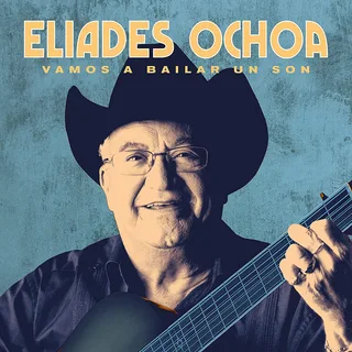 Eliades Ochoa Vamos A Bailar Un Son (2LP)