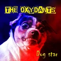 The Oxydants Dog Star - LTD (LP)