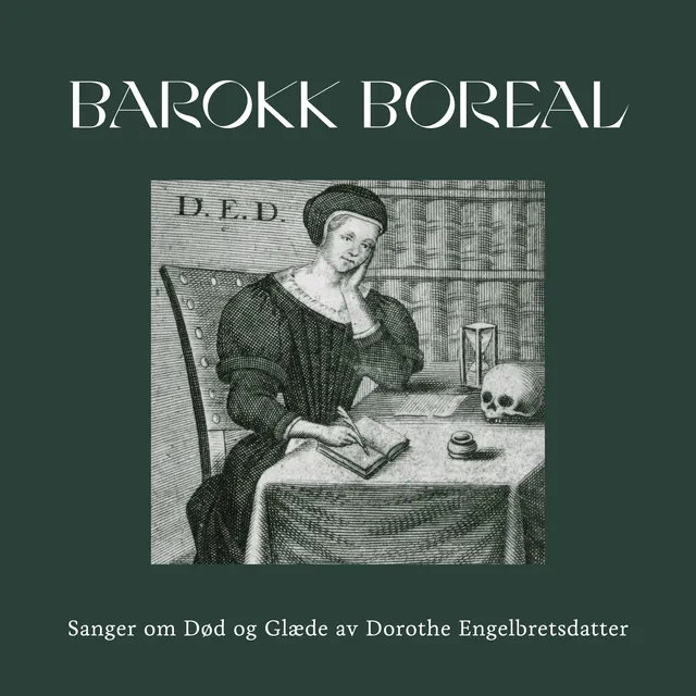 Barokk Boreal Sanger Om Død Og Glæde Av Dorothe… (CD) 