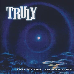 Truly Fast Stories…From Kid Coma - LTD (2LP)