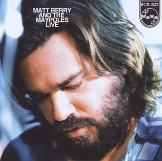 Matt Berry Matt Berry And The Maypoles Live (LP)