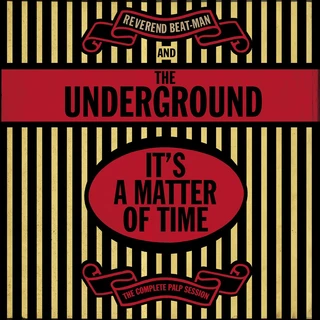 Reverend Beat-Man &amp; The Underground It's A Matter Of Time (CD)