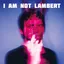 Lambert I Am Not Lambert (CD)