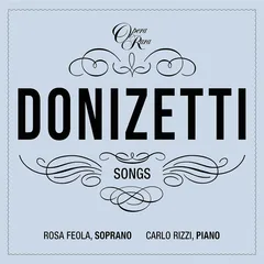 Rosa Feola &amp; Carlo Rizzi Donizetti Songs Vol. 7 (CD)