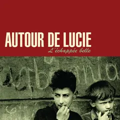 Autour De Lucie L'Echapée Belle - LTD (LP)
