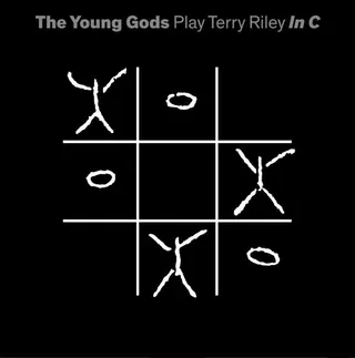 The Young Gods Play Terry Riley In C (2LP+CD)