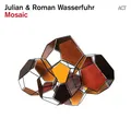 Julian &amp; Roman Wasserfuhr Mosaic (CD)
