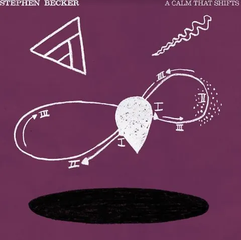 Stephen Becker A Calm That Shifts (LP) 