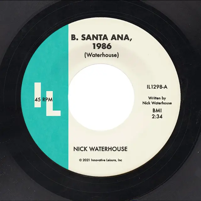 Nick Waterhouse B.Santa Ana, 1986/Pushing Too Hard (7") 