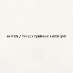 Architects The Classic Symptoms Of A… - LTD (LP)