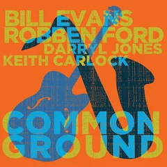 Robben Ford &amp; Bill Evans Common Ground (2LP)
