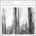 Redbeard Rick No Selfish Heart (CD)