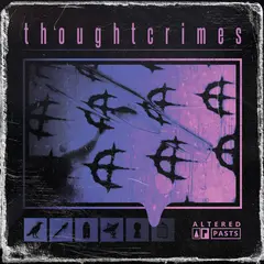 Thoughtcrimes Altered Pasts (LP)