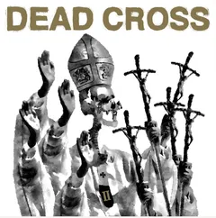 Dead Cross II - LTD Indie Exclusive (LP)