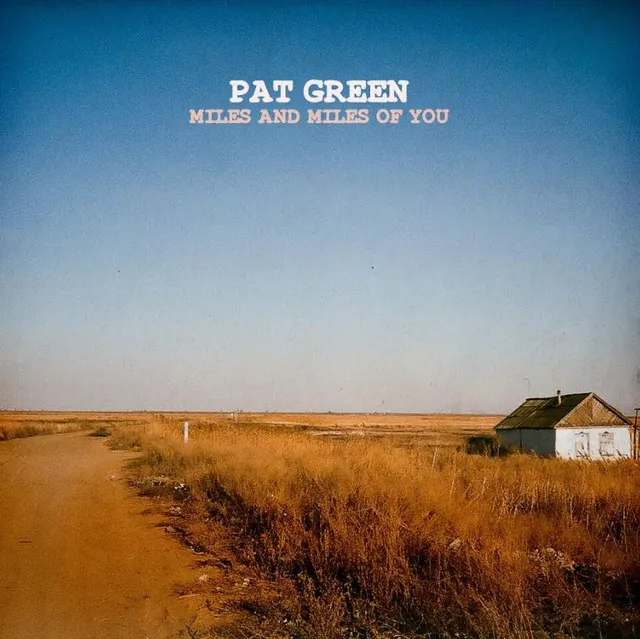 Pat Green Miles And Miles Of You (LP) 