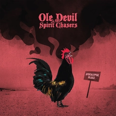 Ole Devil &amp; The Spirit Chasers Apocalypse Blues (LP)