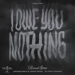 Record Setter I Owe You Nothing - LTD (LP)