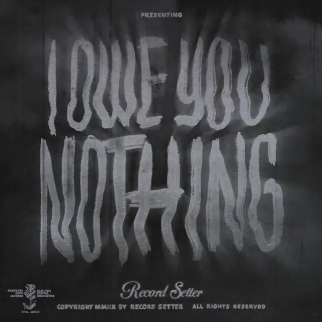 Record Setter I Owe You Nothing - LTD (LP) 