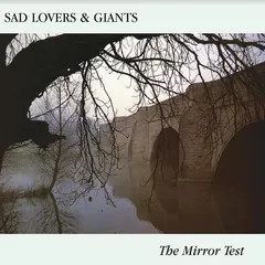 Sad Lovers &amp; Giants The Mirror Test (LP)