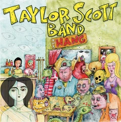 Taylor Scott Band Hang (LP)