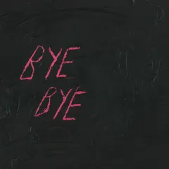 Blood Bye Bye (10")