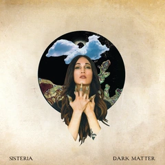 Sisteria Dark Matter (LP)