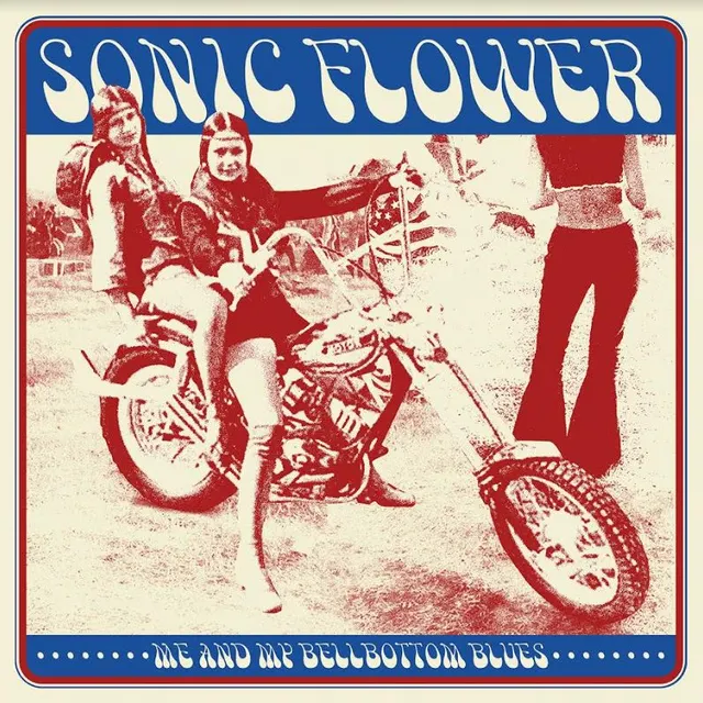 Sonic Flower Me And My Bellbottoms Blues - LTD (LP) 