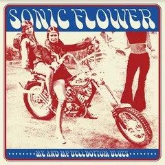 Sonic Flower Me And My Bellbottoms Blues - LTD (LP)