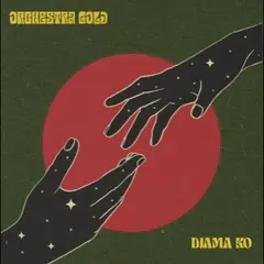 Orchestra Gold Diyanye Ko Te Sa (7")